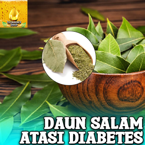 Daun Salam Ternyata Punya Manfaat Obati Diabetes !