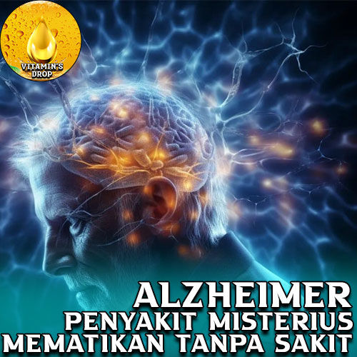 Alzheimer Penyakit Misterius Mematikan Tanpa Rasa Sakit