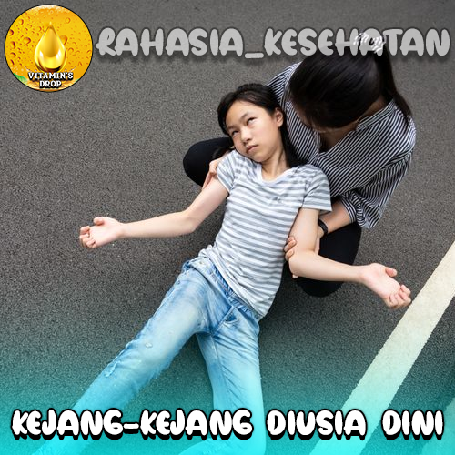 Kejang-Kejang Diusia Dini Kenali Langkah-Langkah yang Tepat