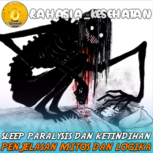 Sleep Paralysis dan Ketindihan penjelasan Mitos dan Logika