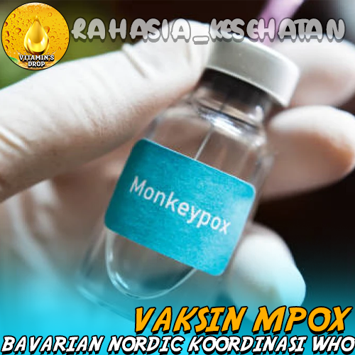 Vaksin MPOX Bavarian Nordic Koordinasi WHO