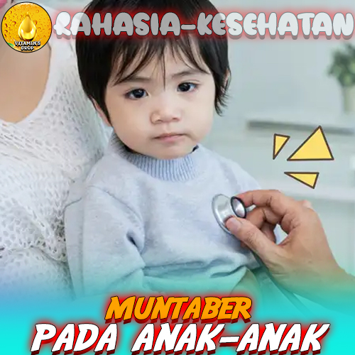 Muntaber pada Anak-Anak Kenali Gejala dan Penanganannya