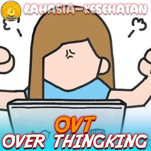 OVT: Kenali Lebih Lanjut dan Cara Mengatasinya