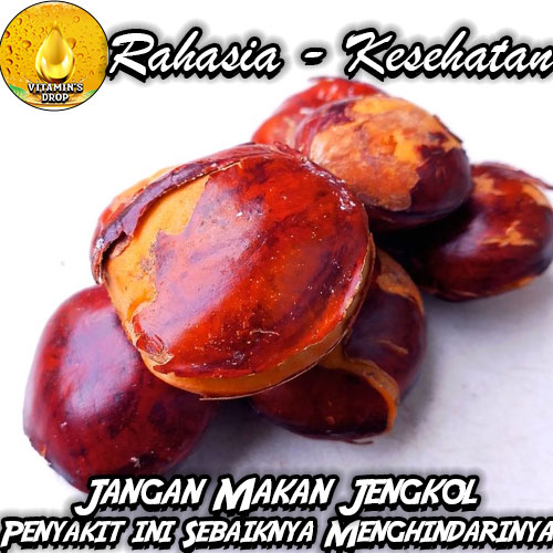 Jangan Sembarangan Makan Jengkol: Simak Penyakit yang Sebaiknya Menghindarinya