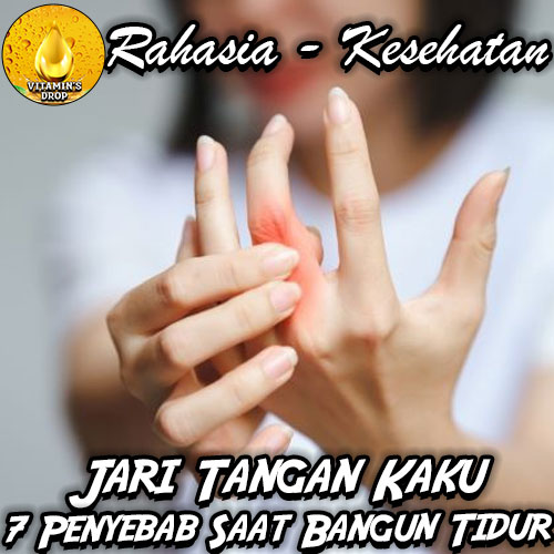 7 Penyebab Jari Tangan Kaku Saat Bangun Tidur