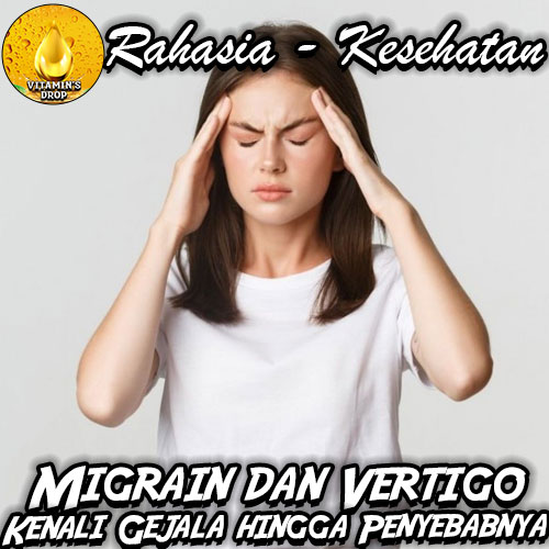 Kenali Perbedaan Migrain dan Vertigo: Mulai dari Gejala hingga Penyebabnya