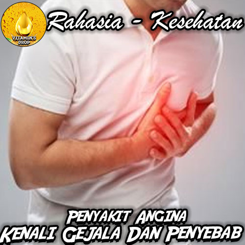 Penyakit Angina: Kenali Gejala, Penyebab, dan Cara Mencegahnya